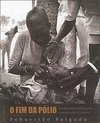 O Fim da Pólio
