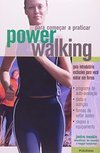 Para Começar a Praticar Power Walking