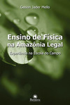Ensino de física na Amazônia Legal: Experiência na Escola do Campo