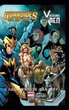 Guardiões da Galáxia & Novíssimos X-Men (Nova Marvel)