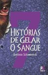 7 HISTORIAS DE GELAR O SANGUE