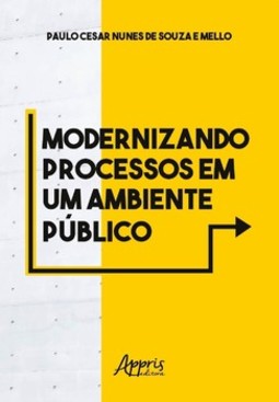 Modernizando processos em um ambiente público