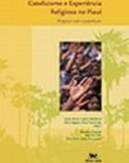Catolicismo e Experiência Religiosa no Piauí