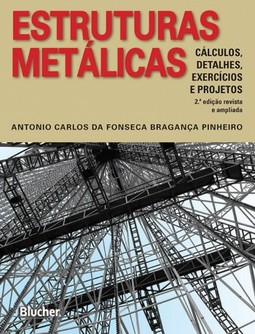 Estruturas metálicas: cálculo, detalhes, exercícios e projetos
