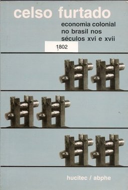 Economia Colonial no Brasil nos Séculos XVl e XVll