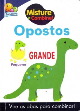 Misture e combine! Opostos