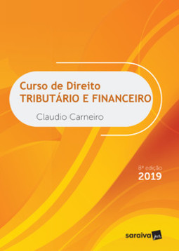 Curso de direito tributário e financeiro 2019
