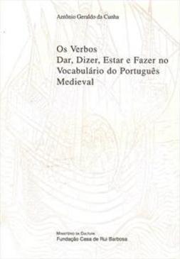 OS VERBOS DAR, DIZER, ESTAR E FAZER NO...MEDIEVAL