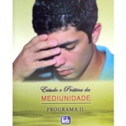Mediunidade: Estudo e Prática. Programa 2