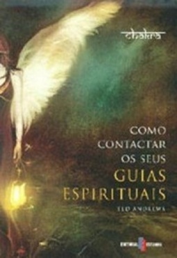Como Contactar os seus Guias Espirituais