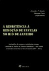 A resistência à remoção de favelas no Rio de Janeiro