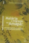 Malária e migração no Amapá