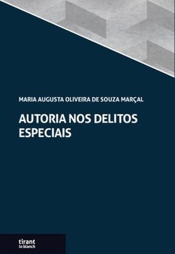 Autoria nos delitos especiais: uma leitura a partir dos crimes contra a administração pública