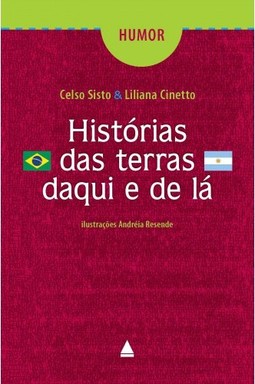 Histórias das terras daqui e de lá