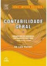 Contabilidade Geral: 550 Questões de Concursos com Gabarito Comentado