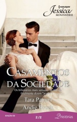 Casamentos da Sociedade 2 (Harlequin Jessica Minissérie #02)