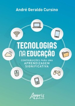 Tecnologias na educação: contribuições para uma aprendizagem significativa
