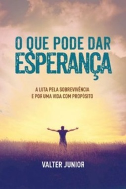 O que pode dar esperança