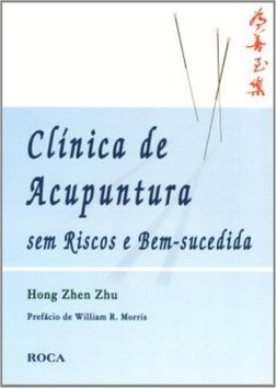 Clínica de Acupuntura: sem Riscos e Bem-Sucedida