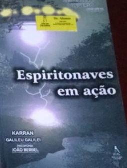Espiritonaves em ação (Desvendando o universo, Nova Série #III)