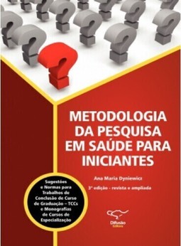 Metodologia da pesquisa em saúde para iniciantes