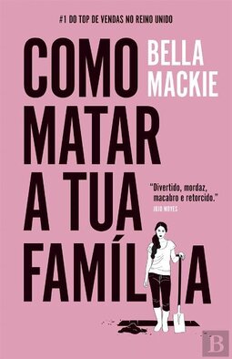 Como matar a tua família