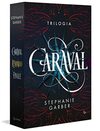 Caixa Trilogia Caraval (Caraval, vol. 1; Lendário, vol. 2; Finale, vol. 3)