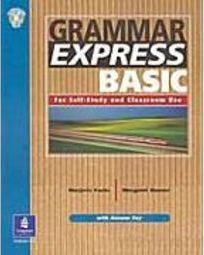 Grammar Express Basic for Self-Study and Classroom Use with Answer Key
