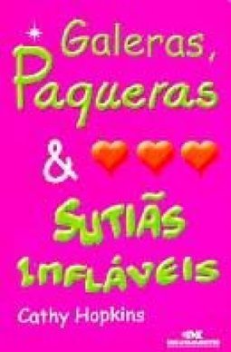 Galeras, paqueras & sutiãs infláveis