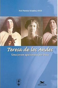 Teresa de Los Andes: uma Jovem Apaixonada por Deus