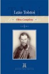 Leão Tolstoi: Obra Completa