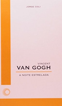 Vicent Van Gogh: a Noite Estrelada
