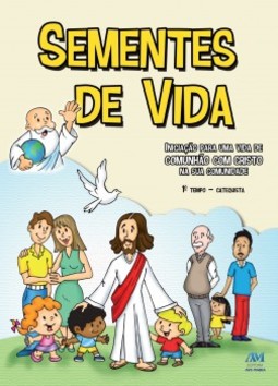 Sementes de vida: 1º tempo - Catequista