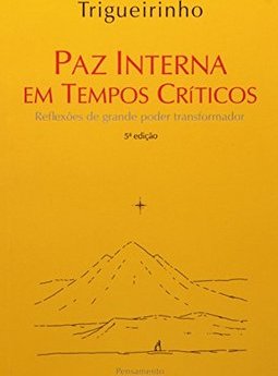 PAZ INTERNA EM TEMPOS CRÍTICOS