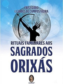 Rituais familiares aos sagrados orixás