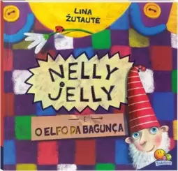 Nelly Jelly e o Elfo da Bagunça - Nivel 4 (Paradidáticos Todolivro)