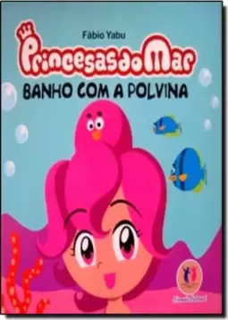 Princesas Do Mar - Banho Com A Polvina