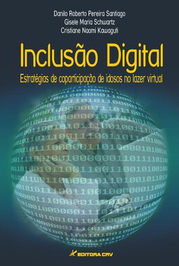 Inclusão digital: estratégias de coparticipação de idosos no lazer virtual