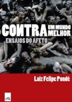 CONTRA UM MUNDO MELHOR