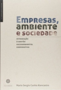 Empresas, Ambiente e Sociedade (Série Desenvolvimento Sustentável)