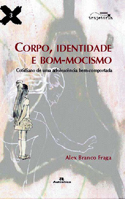 Corpo, identidade e bom-mocismo: Cotidiano de uma adolescência bem-comportada
