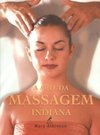 A Arte da Massagem Indiana