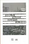 Diplô: Paris - Porto Alegre (Universidade e Sociedade #1)