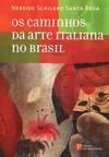 OS CAMINHOS DA ARTE ITALIANA NO BRASIL