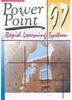 Power Point 97: Rapid Learning System