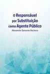 O responsável por substituição como agente público