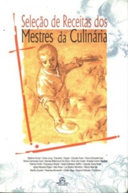 Seleção de Receitas dos Mestres da Culinária