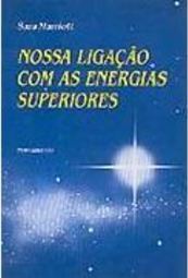 Nossa Ligação com as Energias Superiores