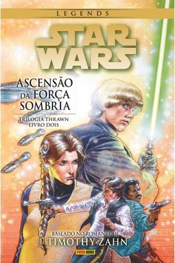 Star Wars Legends: A Trilogia Thrawn 2: A ascensão da força sombria