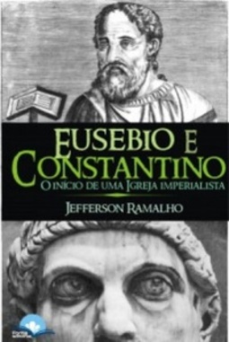 EUSÉBIO E CONSTANTINO